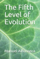 The Fifth Level of Evolution B083XT18JS Book Cover
