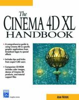 The Cinema 4D XL Handbook (Graphic Series) 1584500395 Book Cover