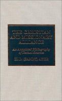 The Christian and Missionary Alliance: An Annotated Bibliography of Textual Sources 0810839954 Book Cover