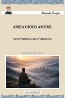 Come vincere l'ansia, esercizio della retta intenzione: Un libro scritto per voi, come essere felici oggi nonostante tutto, cuore mente spirito 1549745336 Book Cover