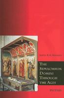 The Sepulchrum Domini Through the Ages: Its Form and Function (Liturgia Condenda) 9042909528 Book Cover