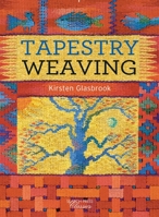 Tapestry Weaving 1782212043 Book Cover