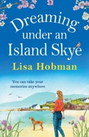 Dreaming Under an Island Skye 1800488793 Book Cover