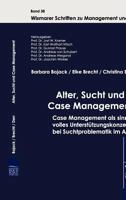 Alter, Sucht Und Case Management 394148270X Book Cover