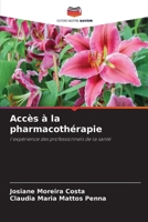 Accès à la pharmacothérapie (French Edition) 6207445473 Book Cover