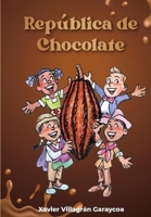 República de Chocolate (Spanish Edition) B0D7853BRC Book Cover