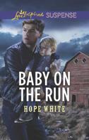 Baby on the Run 1335543562 Book Cover