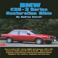 BMW E30: 3 Series Restoration Bible (Brooklands Books) 1855206781 Book Cover