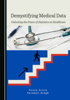 Demystifying Medical Data: Unlocking the Power of Statistics in Healthcare 1036453359 Book Cover