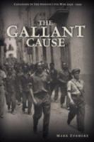 The Gallant Cause: Canadians in the Spanish Civil War 1551104881 Book Cover