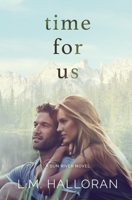 Time For Us: A Second Chance, Small Town Romance (Sun River) B0CQ5Q7LPK Book Cover