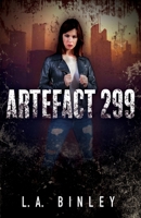 Artefact 299: Accounts of a Zombie Apocalypse 1739967313 Book Cover