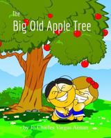 The Big Old Apple Tree 1367617758 Book Cover