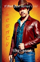 A Dish Best Served Cold - Legacy (Jake Hudson - Lawman) B0DZRHPB59 Book Cover