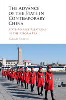 The Advance of the State in Contemporary China: State-Market Relations in the Reform Era 1107558948 Book Cover