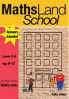 Mathsland School: Practise Basic Maths Skills (9-12 Years) 0956115098 Book Cover