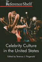 Celebrity Culture in the United States (Reference Shelf) 0824210786 Book Cover