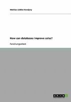 How can databases improve sales? 3638734781 Book Cover