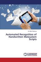 Automated Recognition of Handwritten Malayalam Scripts 3659521841 Book Cover