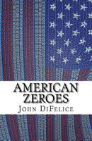 American Zeroes 1522702709 Book Cover