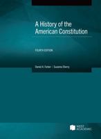 History of the American Constitution (American Casebook) 0314567682 Book Cover