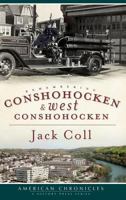 Remembering Conshohocken and West Conshohocken 1596294124 Book Cover