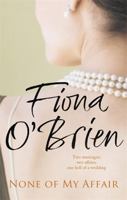 None of My Affair: The Wedding of the Year. The Scandal of the Decade. 0340962313 Book Cover