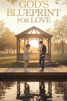 God's Blueprint for Love B0FWP21MJ1 Book Cover
