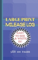 MILEAGE LOG LARGE PRINT: BLUE TILES COVER 5X8 CONVIENT SIZE-EASY TO SEE & WRITE IN-PERFECT FOR LOGGING ALL YOUR MILAGE AND TRIPS! 1686945302 Book Cover