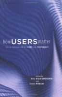 How Users Matter: The Co-Construction of Users and Technology (Inside Technology) 0262651092 Book Cover