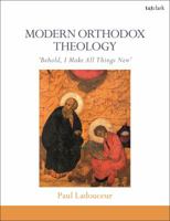 Modern Orthodox Theology 0567664813 Book Cover