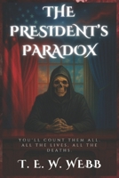 The President's Paradox B0FMY7Y9MN Book Cover