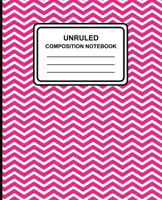 Unruled Composition Notebook: Chevron (Pink), 7.5" x 9.25", Unruled Notebook, 100 Pages, Professional Binding 1977986536 Book Cover