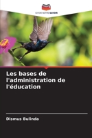 Les bases de l'administration de l'éducation 6205723808 Book Cover