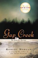 Gap Creek : The Story Of A Marriage (Oprah's Book Club)