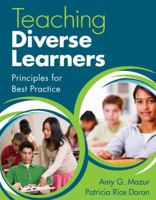 Teaching Diverse Learners: Principles for Best Practice 1412974984 Book Cover