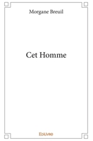Cet Homme (French Edition) 2414359331 Book Cover