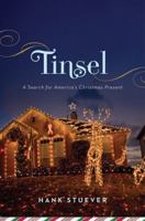 Tinsel: A Search for America's Christmas Present 054739456X Book Cover