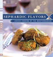 Sephardic Flavors: Jewish Cooking of the Mediterranean 0811826627 Book Cover