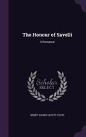 The Honour of Savelli: A Romance 1165113139 Book Cover