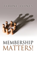 Membership Matters! 1662860641 Book Cover