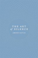 The Art of Silence 0349418128 Book Cover