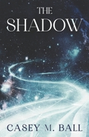 The Shadow B0F5NY3HL2 Book Cover