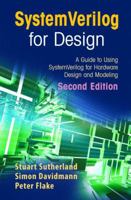 SystemVerilog for Design: A Guide to Using SystemVerilog for Hardware Design and Modeling 1402075308 Book Cover