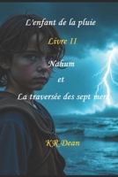 L'enfant de la pluie: Nahum et la traversée des sept mers (French Edition) B0DMJKXJD8 Book Cover