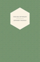 The Isle of Wight 1444659065 Book Cover
