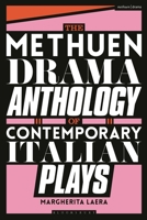 The Methuen Drama Anthology of Contemporary Italian Plays 1350370452 Book Cover
