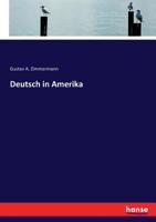 Deutsch in Amerika (German Edition) 3743688980 Book Cover