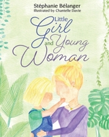 Little Girl and Young Woman 1486623131 Book Cover