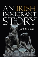 An Irish Immigrant Story 1735948705 Book Cover